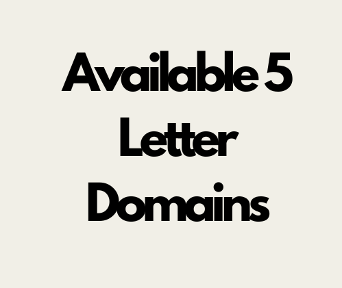 Outstanding Ways To Choose Names From Available 5 Letter Domains